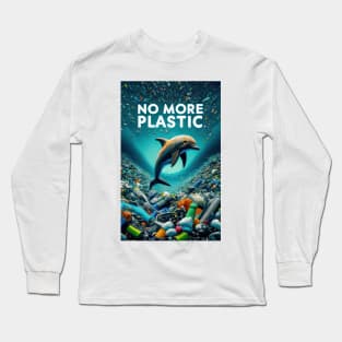 No More Plastic Long Sleeve T-Shirt